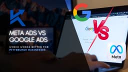 Meta Ads vs Google Ads: Which Works Better for Pittsburgh Businesses?