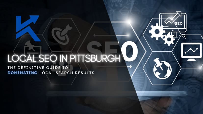 SEO Pittsburgh: The Definitive Guide to Dominating Local Search Results